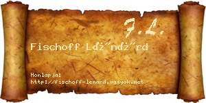 Fischoff Lénárd névjegykártya